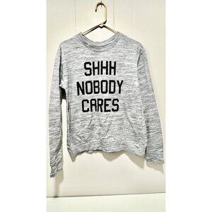 Awake - Shhh Nobody Cares - Sweatshirt Lightweight Gray Size M